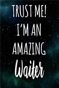 Trust Me! I'm An Amazing Waiter