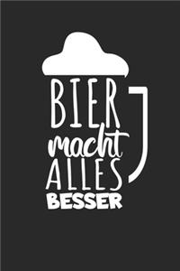 Bier macht alles besser