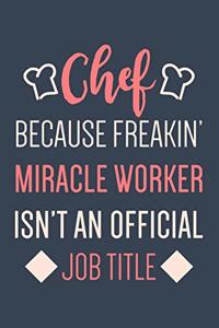 Chef Miracle Worker Journal