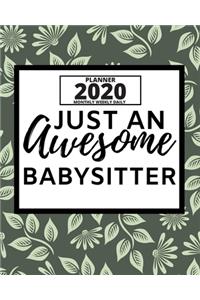 Just An Awesome Babysitter