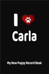 I Love Carla My New Puppy Record Book