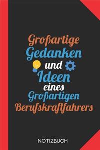 Großartige Gedanken eines Berufskraftfahrers