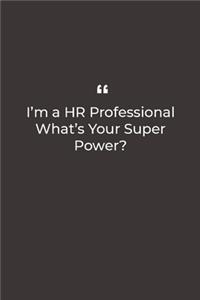 I'm a HR Professional What's Your Super Power?