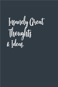 Insanely Great Thoughts & Ideas. A beautiful