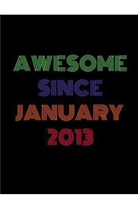 Awesome Since January 2013