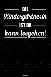 Die Kindergärtnerin ist da kann losgehen! Notizbuch