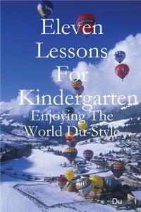 Eleven Lessons For Kindergarten