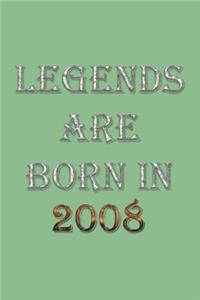Legends Are Born In 2008 Notebook