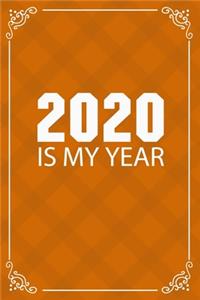 2020 Is My Year