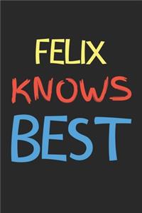 Felix Knows Best