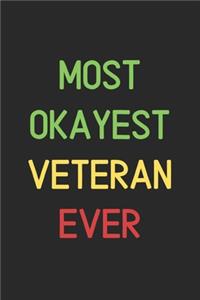 Most Okayest Veteran Ever