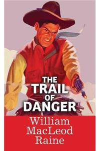 The Trail of Danger