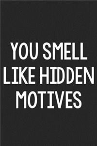 You Smell like Hidden Motives