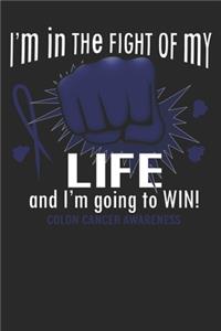 I´m in the fight of my life and i´m going to win! Colon Cancer Awareness