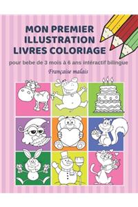 Mon premier illustration livres coloriage pour bebe de 3 mois à 6 ans intéractif bilingue Française malais