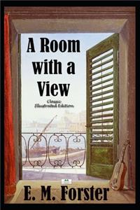 Room with a View - Classic Illustrated Edition