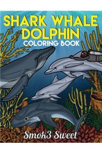 Shark, Whale, Dolphin Coloring Book