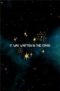It Was Written In The Stars