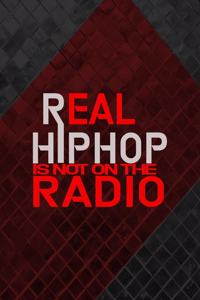 Real Hip Hop Is Not On The Radio