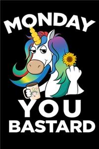 Monday You Bastard