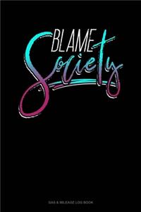 Blame Society