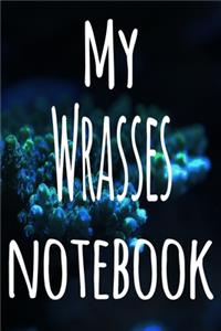 My Wrasses Notebook