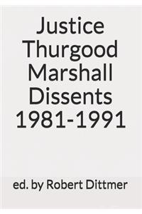 Justice Thurgood Marshall Dissents 1981-1991