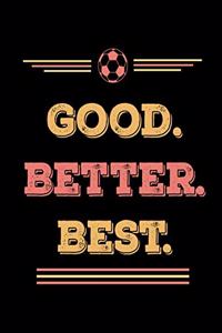 Good Better Best