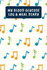 My Blood Glucose Log & Meal Diary