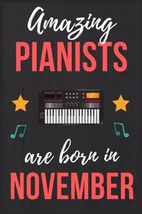 Amazing Pianists are Born In November
