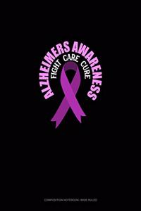 Alzheimers Awareness Fight, Care, Cure