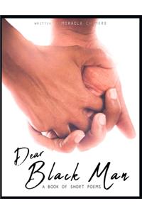 Dear Black Man