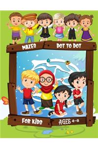 Mazes Dot to Dot For Kids Ages 4-8
