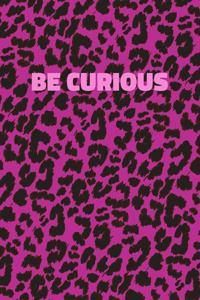 Be Curious