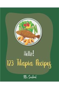 Hello! 123 Tilapia Recipes