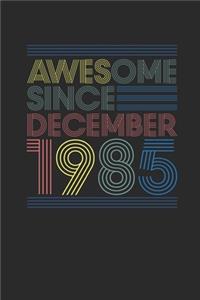 Awesome Since December 1985