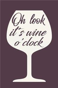 Oh Look It's Wine O'clock
