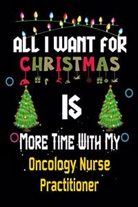 All I want for Christmas is more time with my Oncology Nurse Practitioner