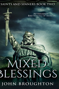 Mixed Blessings (Saints And Sinners Book 2)