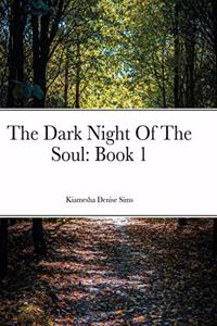 The Dark Night Of The Soul