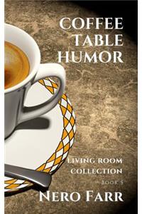 Coffee Table Humor