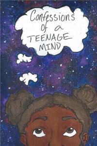 Confessions of a Teenage Mind