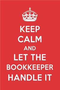 Keep Calm and Let the Bookkeeper Handle It