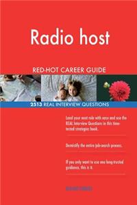 Radio host RED-HOT Career Guide; 2513 REAL Interview Questions