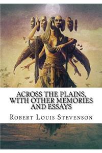 Across the Plains, with Other Memories and Essays