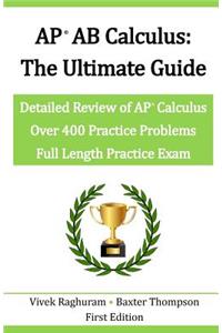 AP AB Calculus - The Ultimate Guide