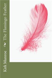 The Flamingo Feather