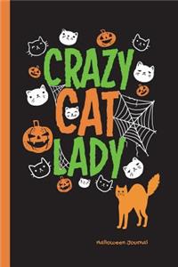 Crazy Cat Lady Halloween Journal: Daily Writing Journal, Notebook Planner, Lined Paper, 100 Pages 6 X 9 Cute Orange Pumpkins & Cat Faces Exercise Planning Book