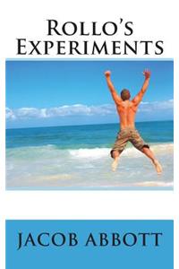 Rollo's Experiments