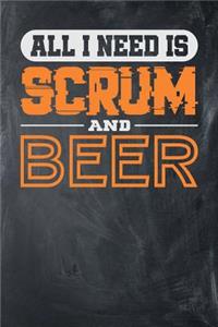 All I Need is Scrum and Beer